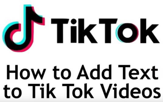 How to Add Text to Tik Tok Videos